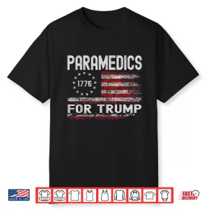 Paramedics For Trump 2024 Funny Election Usa Flag Shirt