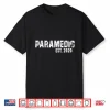 Paramedics Graduation Paramedic Est 2020 Shirt