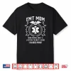 Paramedics Mother First Responder Emergency Shirt