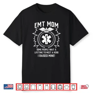 Paramedics Mother First Responder Emergency Shirt