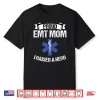 Proud Emt Mom I Raised A Hero Women Paramedics Ems Shirt