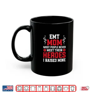 Mug Womens Emt Mom Emergency Medical Ems Paramedics Emr Shirt