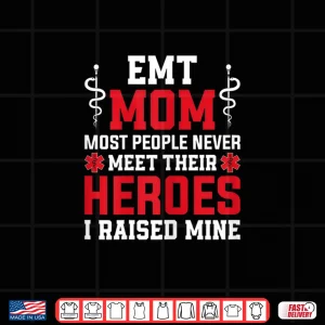 Design Womens Emt Mom Emergency Medical Ems Paramedics Emr Shirt