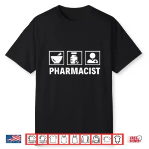 Pharmacist Funny Occupation Job Profession Gift Shirt