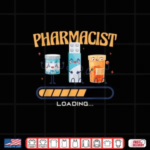 Design Pharmacist Loading Drug Medicine Treatment Pills Pharmacists Shirt