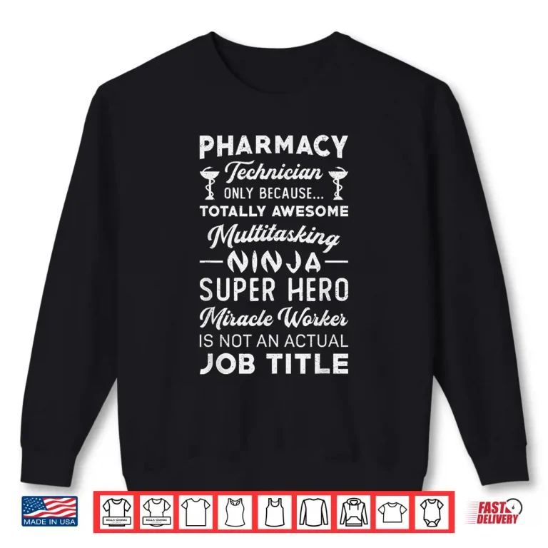 Sweatshirt Pharmacist Pharmacy Hero Tech Medicine Pharmacy Technician Shirt