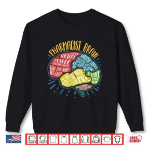 Sweatshirt PharmacistS Brain Funny Pharmacy Pharmacist Shirt