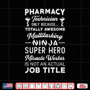 Design Pharmacist Pharmacy Hero Tech Medicine Pharmacy Technician Shirt