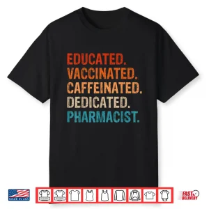 Pharmacists Educated Vaccinated Pharmacist Cpht Shirt