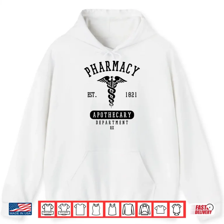 Hoodie Pharmacy Get Active For Pharmacists And Technicians Shirt