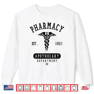 Sweatshirt Pharmacy Get Active For Pharmacists And Technicians Shirt