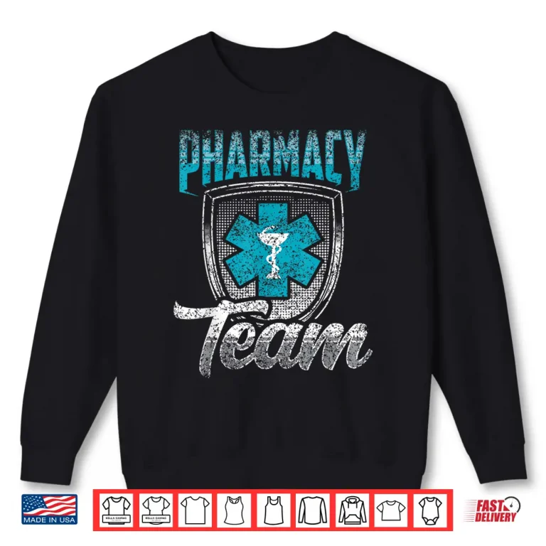 Sweatshirt Pharmacy Team Apothecary Pharmacist Job Shirt