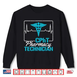 Sweatshirt Pharmacy Technician Cpht Shirt