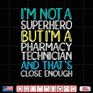 Design Pharmacy Technician Superhero Pharmacist Shirt