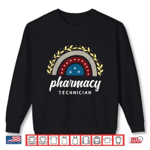 Sweatshirt Rainbow Pharmacy Technician Pharmd Pharmacy Tech Pharmacist Shirt