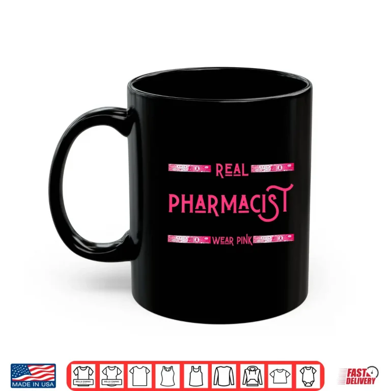 Mug Real Pharmacist Wear Pink Breast Cancer Pharmacy Pharmacists Shirt