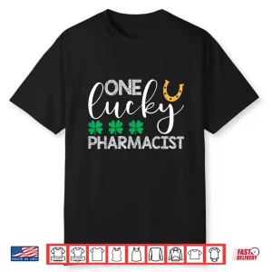 One Lucky Pharmacists St Patricks Day Shirt