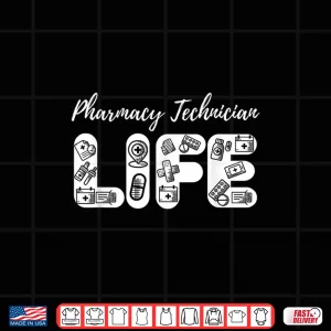 Design Pharmacy Technician Life Pharmacists Shirt