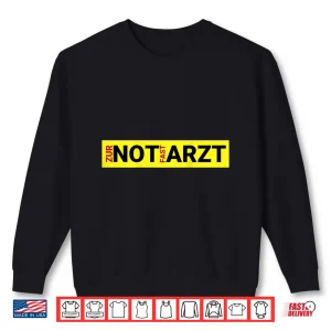 Sweatshirt Emergency Doctor For Emergency Fast Doctor For Paramedics And Paramedics Shirt