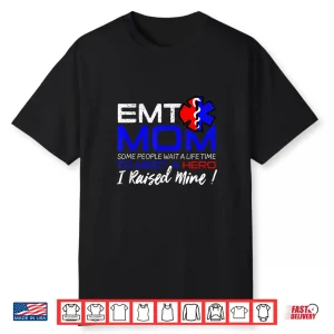 Emt Mom Shirt Paramedics First Responders Ems Shirt