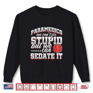 Sweatshirt Emt Ems Paramedics Nurse Emergenca Medical Technician Gift Shirt