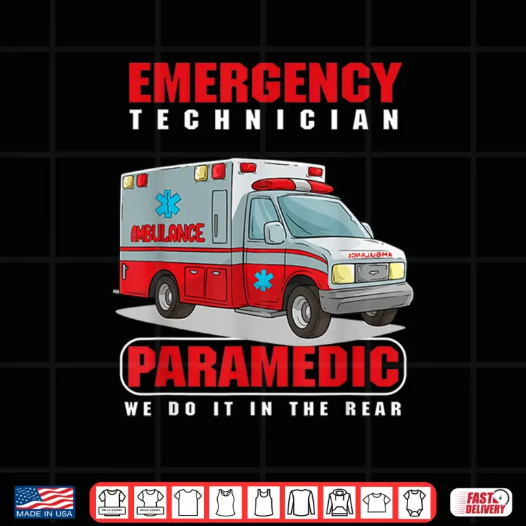 Design Emergency Medical Technician Emt Nurse Ems Paramedics Gift Shirt