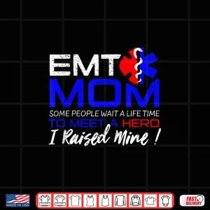 Design Emt Mom Shirt Paramedics First Responders Ems Shirt