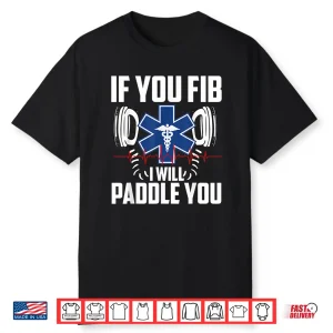 Funny Emt Gift Men Women Cool Paramedics Heart Fibrillation Shirt
