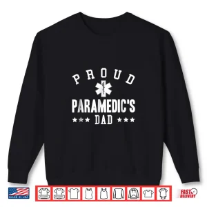 Sweatshirt Mens Proud ParamedicS Dad Shirt Gift