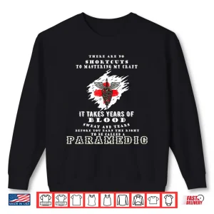 Sweatshirt Paramedic Blood Sweat Tears Paramedics Gift Firefigther Shirt