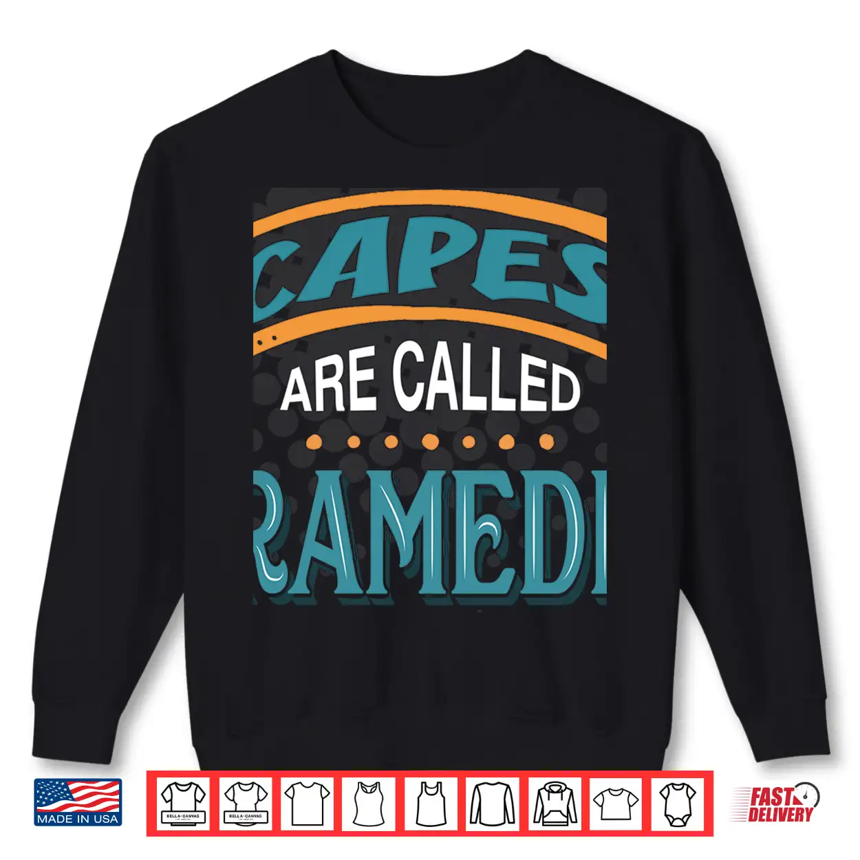 Superheroes Without Capes Are Called Paramedics Shirt Superheroes Without Capes Are Called Paramedics Shirt