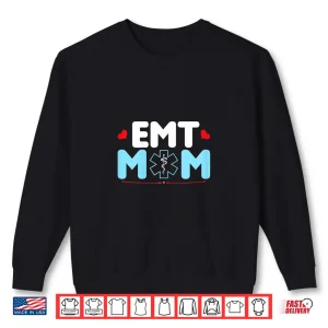 Sweatshirt Womens Emt Mom Shirt