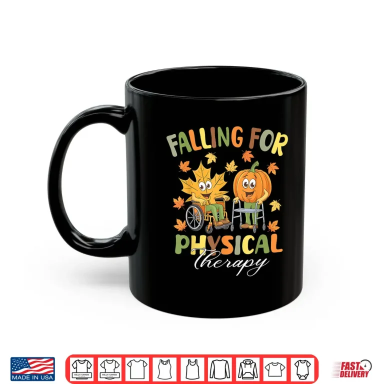 Mug Falling For Physical Therapy Pt Cute Fall Thanksgiving Nurse Shirt
