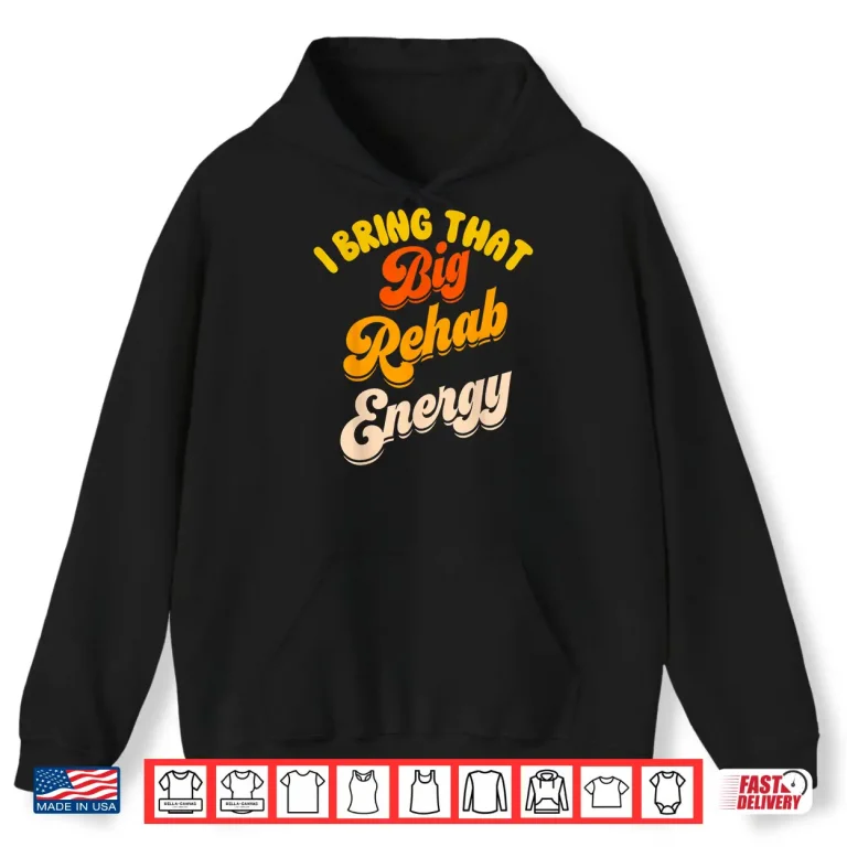 Hoodie Funny Rehab Team Shirts Pt Month Ot Slp Physical Therapy Shirt