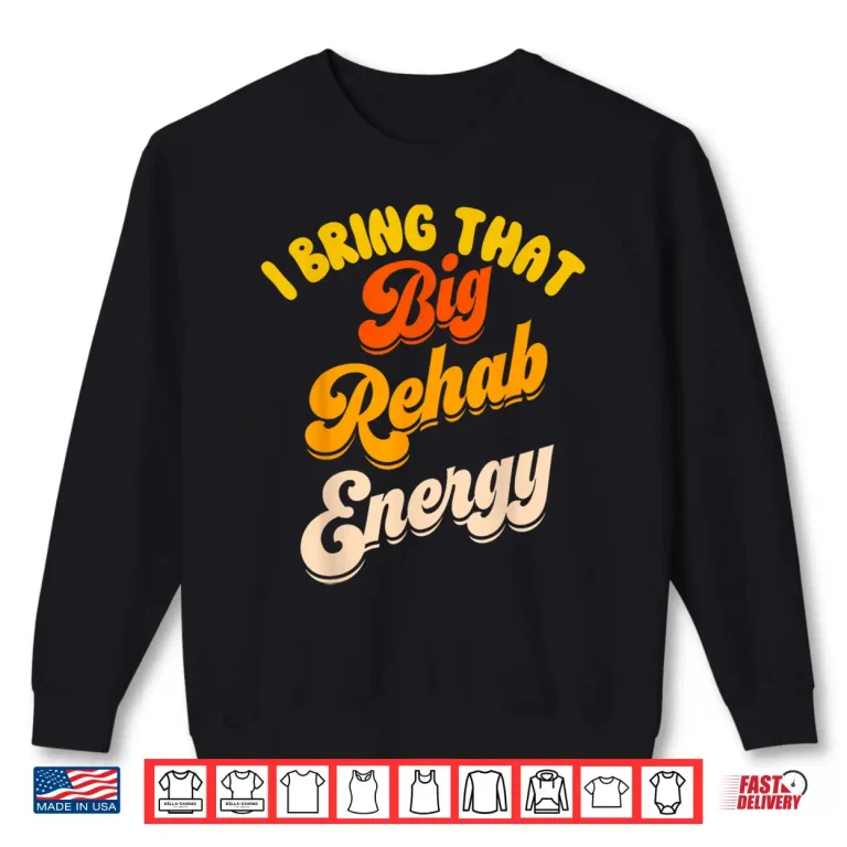 Sweatshirt Funny Rehab Team Shirts Pt Month Ot Slp Physical Therapy Shirt