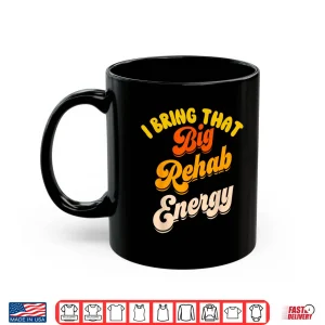 Mug Funny Rehab Team Shirts Pt Month Ot Slp Physical Therapy Shirt