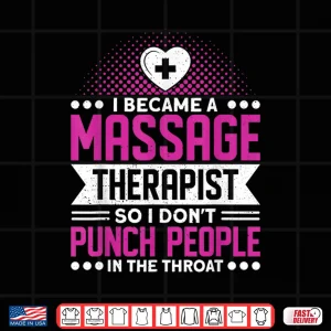 Design I Became A Massage Therapist Massage Therapy Shirt
