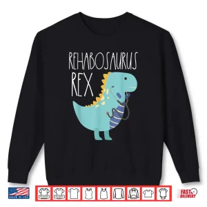 Sweatshirt Pediatric Rehab Physical Therapy Month Occupational Dinosaur Shirt