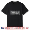 Physical Therapy Pt For Therapists And Rehab Professionals Shirt