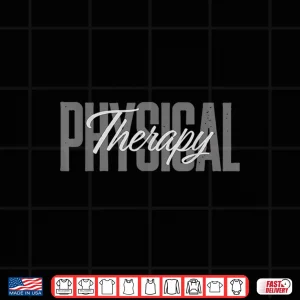 Design Physical Therapy Pt For Therapists And Rehab Professionals Shirt