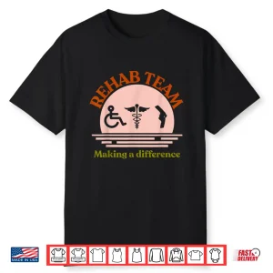 Rehab Team Shirts For Matching Physical Therapy Month Retro Shirt