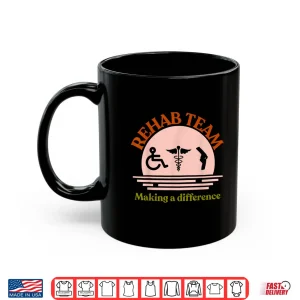 Mug Rehab Team Shirts For Matching Physical Therapy Month Retro Shirt