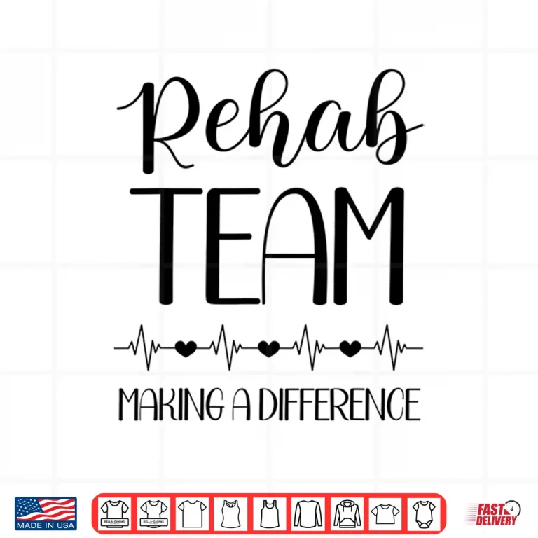 Design Physical Therapy Making A Difference Pt Month Rehab Team Shirt