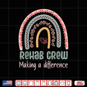 Design Physical Therapy Pt Rehab Team Making A Difference Rainbow Shirt