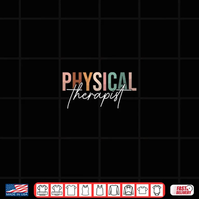 Design Physical Therapy Therapists Aesthetic Lettering Shirt