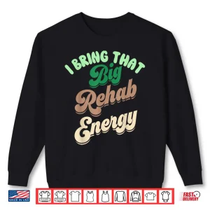 Sweatshirt Rehab Team Appreciation Pt Month Ot Slp Physical Therapy Shirt
