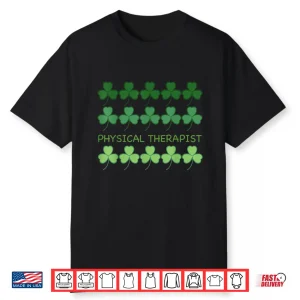 St Patricks Day Physical Therapy Shirt