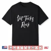 Vet Techs Rock National Vet Technician Week Appreciation Shirt