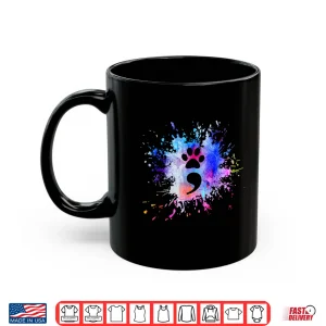 Mug Watercolor Graphic Pet Dog Or Cat Paw Print Semicolon Symbol Shirt