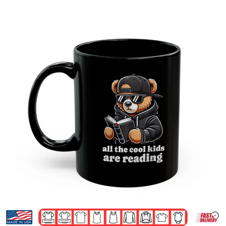 Mug Cool Kids Are Reading Hip Hop Teddy Bear Reading Teacher Shirt